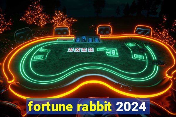 fortune rabbit 2024